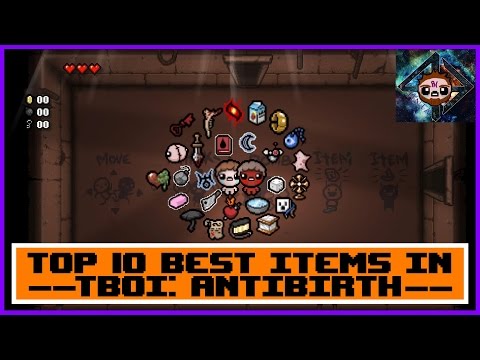 Top 10 Best Items in The Binding of Isaac: Antibirth