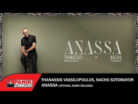 Thanassis Vassilopoulos & Nacho Sotomayor - Anassa - Official Audio Release