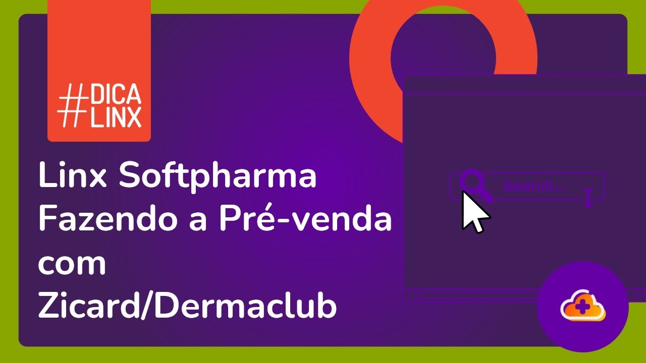 Linx Farma Softpharma - Fazendo a Pré-venda e Venda com Zicar/Dermaclub