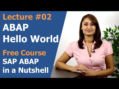 Lecture 02: Hello World SAP ABAP Report - SAP ABAP Programming in a Nutshell - Ana Lekic SAP