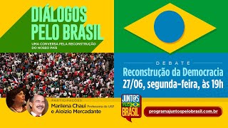 #aovivo | Reconstrução da Democracia | Diálogos pelo Brasil