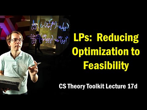 Linear Programming: Optimization Reduces to Feasibility || @ CMU || Lecture 17d of CS Theory Toolkit