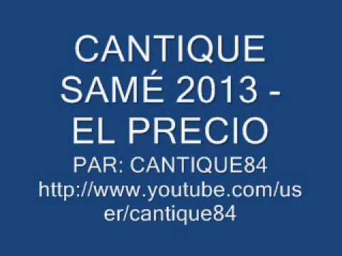 CANTIQUE SAME - EL PRECIO