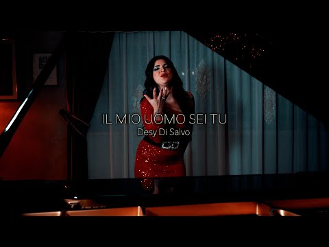 Desy Di Salvo - Il Mio Uomo Sei Tu (Video Ufficiale)