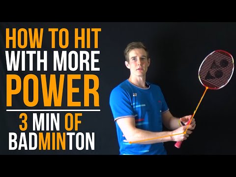 How to hit with more Power - 3 Minutes of Badminton Ep. 1