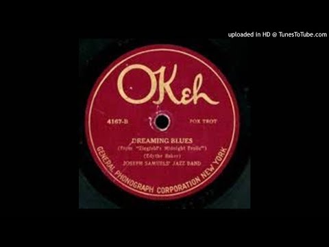 Joseph Samuels' Jazz Band "Dreamin' Blues" (1920) - OKeh 4167.