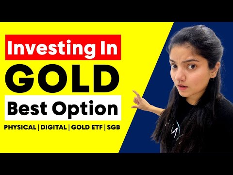Should you Invest in Gold? | Physical Gold vs Digital Gold vs ETF vs SGB | bekifaayati