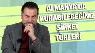 Almanya'da Şirket Kurmanın Yöntemleri: Türkiye'den Gelen Girişimciler 