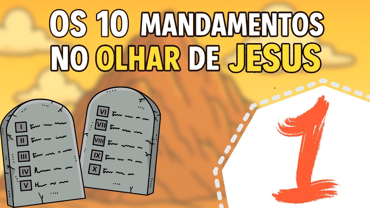Não terás outros deuses diante de mim (Êx. 20: 1-3) | Os 10 mandamentos no olhar de JESUS