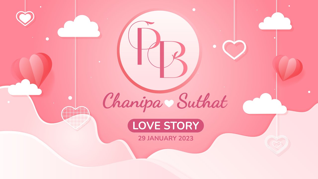 Presentation - Wedding Presentation พรีเซนเทชั่นงานแต่ง วิดีโองานแต่ง - 2