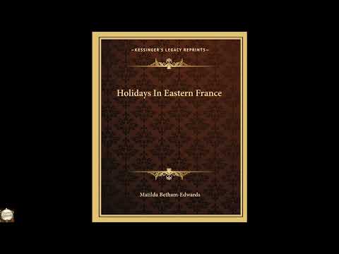 Holidays In Eastern France by Matilda Betham-Edwards — free full audiobook