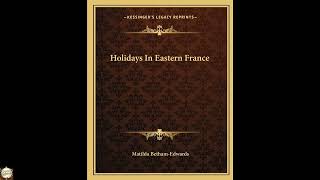 Holidays In Eastern France