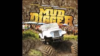Colt Ford Mud Digger (Bass Boosted)