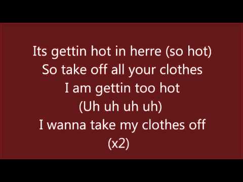 Nelly- Hot in herre with lyrics