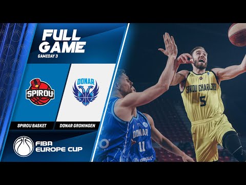 Spirou Basket v Donar Groningen - Full Game - FIBA Europe Cup 2019-20