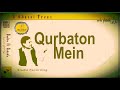 Qurbaton Me | Ghulam Ali | कुर्बतोन मेन भी |