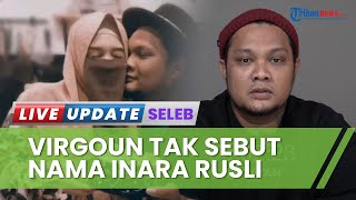 Bakal Cerai? Virgoun Tak Sebut Nama Inara saat Sampaikan Permintaan Maaf hingga Gandeng Pengacara