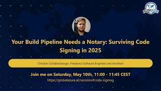 Your Build Pipeline Needs a Notary: Surviving Code Signing in 2025