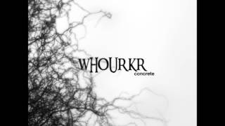 Whourkr - Concrete [Full Album]