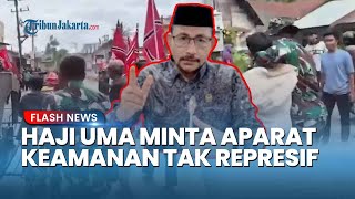 Soroti Pembubaran Bendera Bulan Bintang di Aceh, Haji Uma Minta Aparat Tidak Bersikap Represif