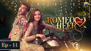 Romeo Weds Heer - Episode 11 | Feroze Khan | Sana javed