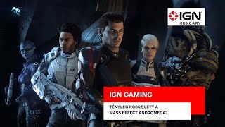 IGN Gaming: Tényleg rossz lett a Mass Effect Andromeda?