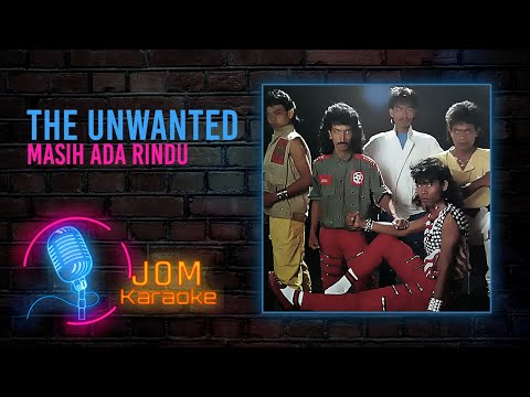 The Unwanted - Masih Ada Rindu (Official Karaoke Video)