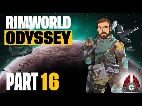 Rimworld | Odyssey Expansion | 2025 Run | Part 16