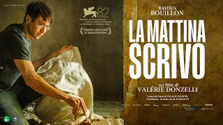 LA MATTINA SCRIVO - Trailer Ufficiale (dal 5 Marzo al Cinema)