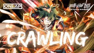 LINKIN PARK - Crawling (REIMAGINED cover by @YouthNeverDies @ONLAP @nathanwagner762 )