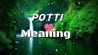 POTTI full meaning whats app Status