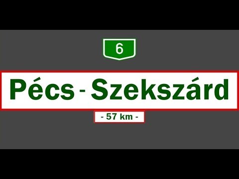 6-os főút || Main Road 6: Pécs - Bonyhád - Szekszárd (Aug. 30, 2017)