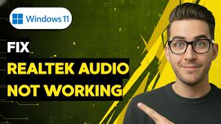 How to Fix Windows 11 Realtek Audio Not Working [2026 Full Guide]