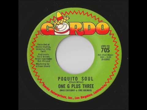 One G Plus Three (Mas Chicano + One Gringo) - Poquito Soul (Gordo)
