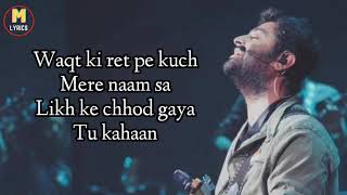 Hamari Adhuri Kahani (Lyrics)- Arijit Singh   Jeet