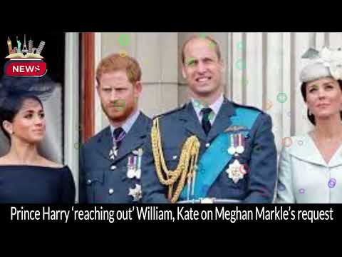 Prince Harry Reaches Out to Prince William Kate Middleton  Meghan Markle's Concern for Kate's Health