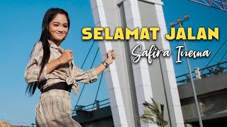 Download lagu Safira Inema - Selamat Jalan mp3 Download lagu Safira Inema - Selamat Jalan mp3