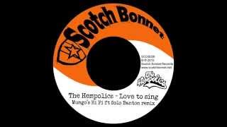 The Hempolics - Love to sing (Mungo's Hi Fi & Solo Banton remix)