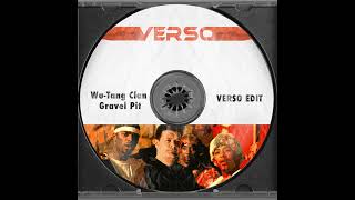 Wu-Tang Clan - Gravel Pit (Verso Edit)
