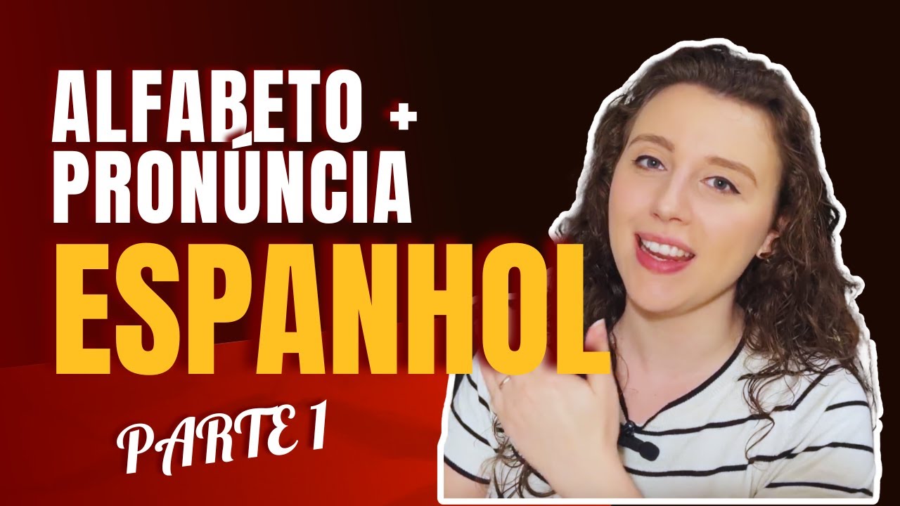 Aprenda o ALFABETO e a PRONÚNCIA em Espanhol.