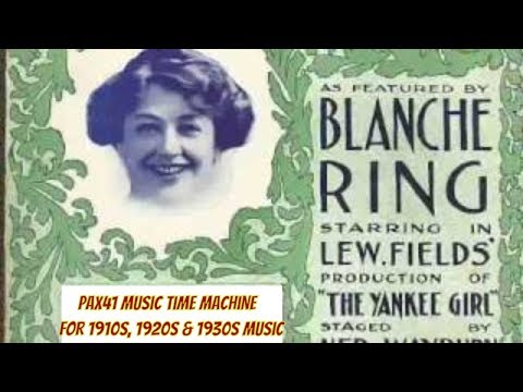 1910 Music By Broadway Star  Blanche Ring - Nora Malone @Pax41