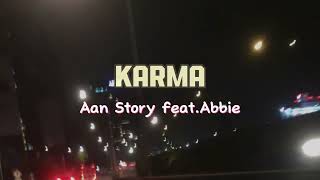 Download lagu Karma - Aan Story feat. Abbie (Video Lirik) mp3 Download lagu Karma - Aan Story feat. Abbie (Video Lirik) mp3