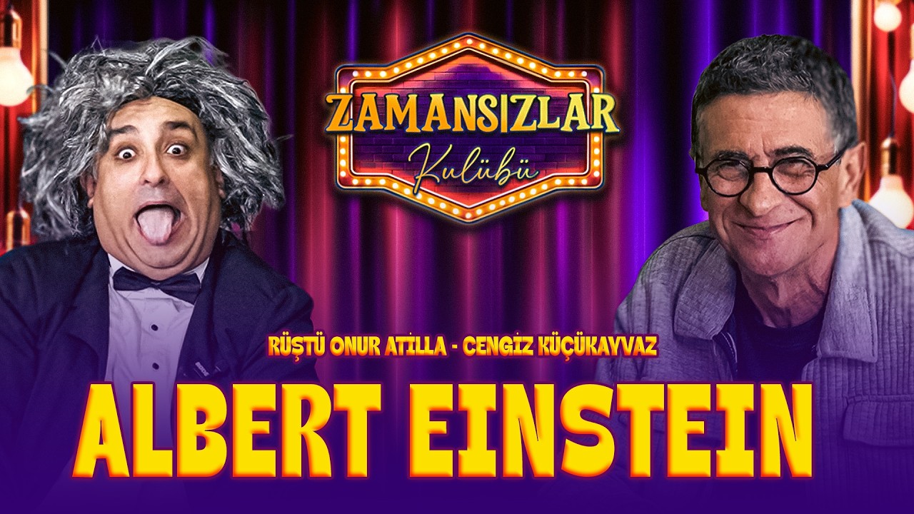 Zamansızlar Kulübü yayında: Evreni Baştan Yazdı: Albert Einstein