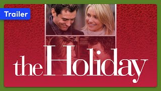 The Holiday (2006) Trailer