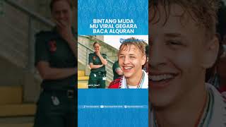 Amir Ibragimov, Bintang Muda Manchester United yang Viral Gara-gara Baca Alquran