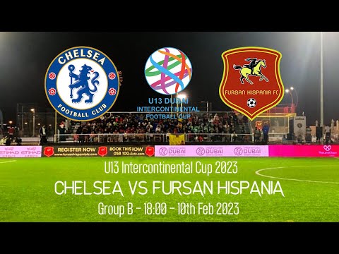 Full Match Chelsea vs Fursan Hispania - U13 Intercontinental Cup - 2023