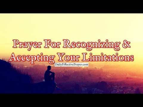 Prayer For Recognizing and Accepting Your Limitations