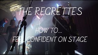 The Regrettes : How To... Be Confident on Stage