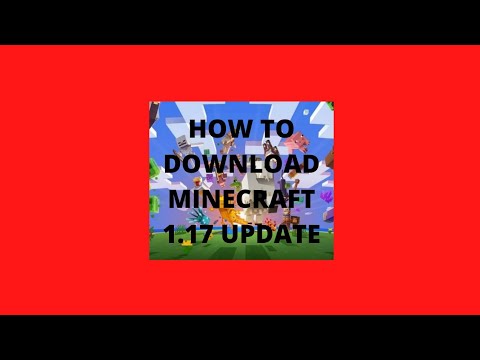 How to download Minecraft 1.17 latest update