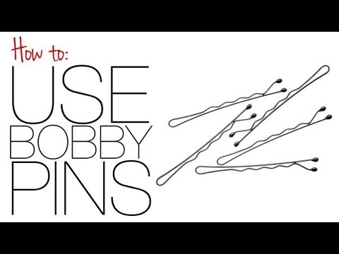 How To: Use Bobby Pins